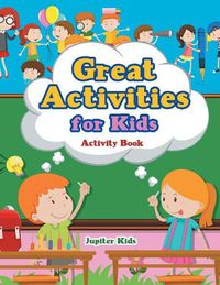 Cover image for Great Activities for Kids Activity Book