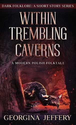 Cover image for Within Trembling Caverns: A Modern Polish Folktale