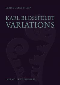 Cover image for Karl Blossfeldt: Variations