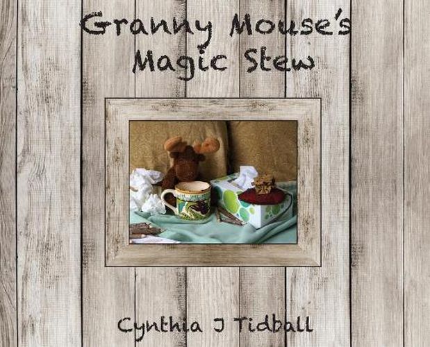 Cover image for Granny Mouse's Magic Stew