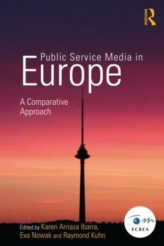 Cover image for Public Service Media in Europe: A Comparative Approach