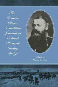 Cover image for The Powder River Expedition Journals of Colonel Richard Irving Dodge