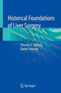 Cover image for Historical Foundations of Liver Surgery