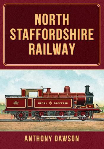 Cover image for North Staffordshire Railway