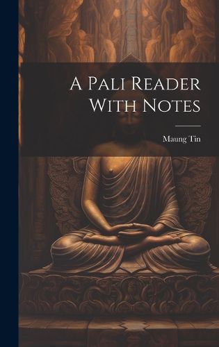 Cover image for A Pali Reader With Notes