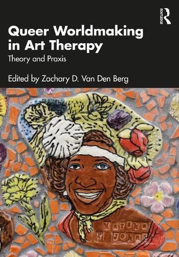 Cover image for Queer Worldmaking in Art Therapy