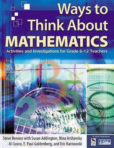 Cover image for Ways to Think About Mathematics: Activities and Investigations for Grade 6-12 Teachers