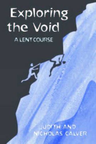 Cover image for Exploring the Void: A Lent Course