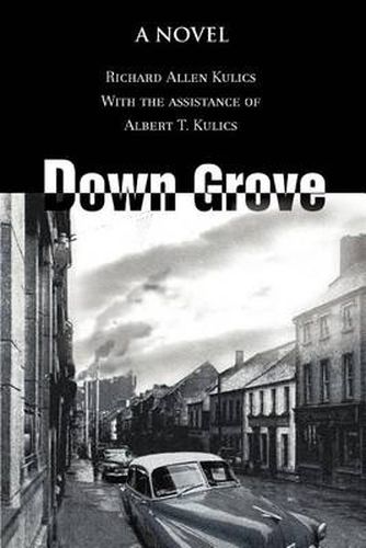 Cover image for Down Grove: A Novel