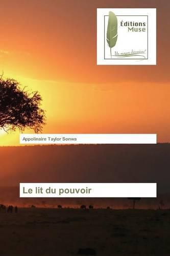 Cover image for Le Lit Du Pouvoir