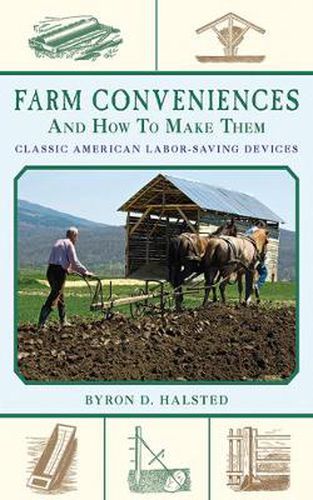 Cover image for Farm Conveniences and How to Make Them: Classic American Labor-Saving Devices