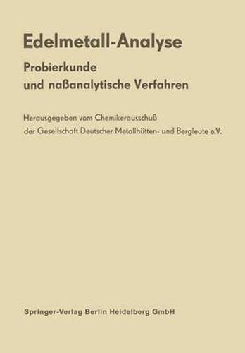 Cover image for Edelmetall-Analyse: Probierkunde und nassanalytische Verfahren