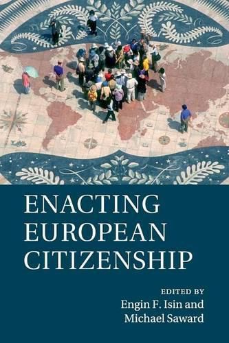 Cover image for Enacting European Citizenship