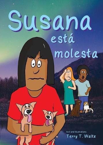 Cover image for Susana esta molesta: For new readers of Spanish as a Second/Foreign Language