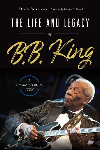 The Life and Legacy of B. B. King: A Mississippi Blues Icon