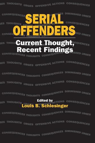 Cover image for Serial Offenders: Current Thought, Recent Findings