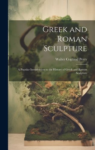 Cover image for Greek and Roman Sculpture