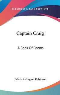 Cover image for Captain Craig: A Book of Poems