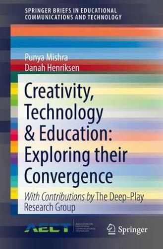 Cover image for Creativity, Technology & Education: Exploring their Convergence