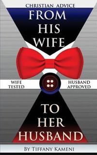 Cover image for Christian Advice From His Wife to Her Husband