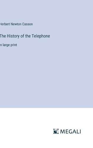 Cover image for The History of the Telephone