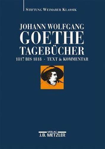 Cover image for Johann Wolfgang Goethe: Tagebucher: Band Vi,1 Und Vi,2 (1817-1818)