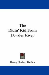 Cover image for The Ridin' Kid From Powder River