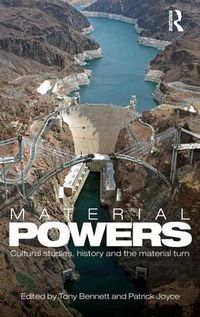 Cover image for Material Powers: Cultural Studies, History and the Material Turn