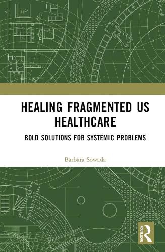 Healing Fragmented US Healthcare