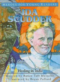 Cover image for Ida Scudder: Healing in India