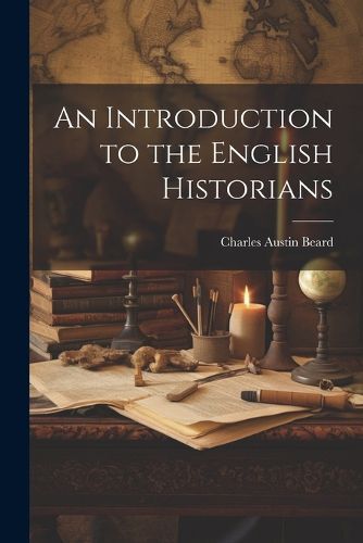 An Introduction to the English Historians