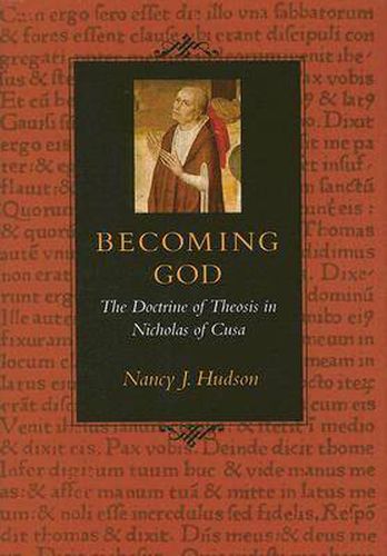 Cover image for Becoming God: The Doctrine of Theosis in Nicholas of Cusa