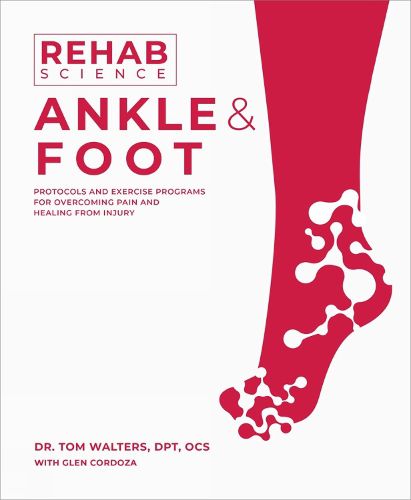 Cover image for Rehab Science: Ankle and Foot