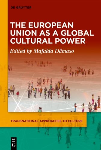 Cover image for The European Union as a Global Cultural Power