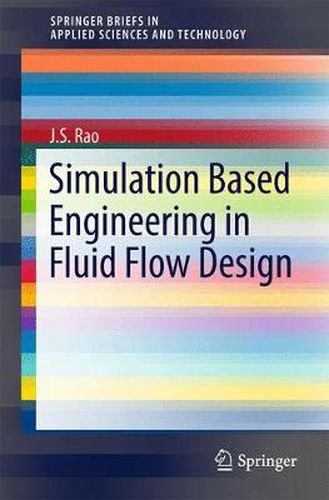 Cover image for Simulation Based Engineering in Fluid Flow Design