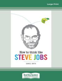 Cover image for How to Think Like Steve Jobs