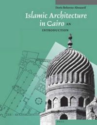 Cover image for Islamic Architecture in Cairo: An Introduction