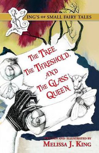 Cover image for The Kings of Small Fairy Tales, the Tree, the Threshold and the Glass Queen