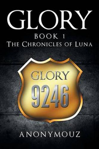 Cover image for Glory Book 1: The Chronicles of Luna