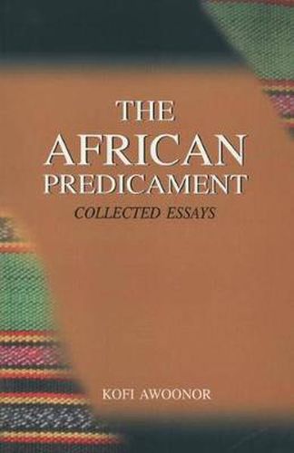 The African Predicament: Collected Essays