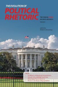 Cover image for The Evolution of Political Rhetoric: The Year in C-SPAN Archives Research, Volume 6