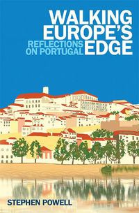 Cover image for Walking Europe's Edge: Reflections on Portugal