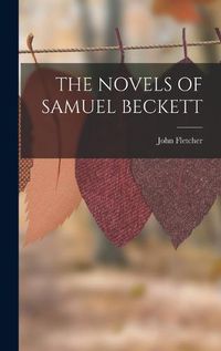 Cover image for The Novels of Samuel Beckett