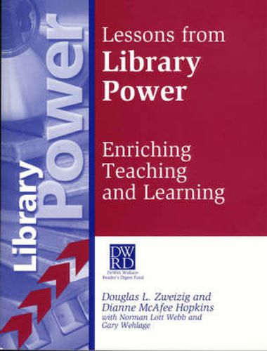 Lessons from Library Power: Enriching Teaching and Learning