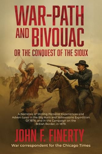 Cover image for Warpath and Bivouac, or The Conquest of the Sioux