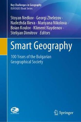 Cover image for Smart Geography: 100 Years of the Bulgarian Geographical Society