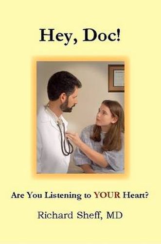 Cover image for Hey, Doc! Are You Listening to YOUR Heart?