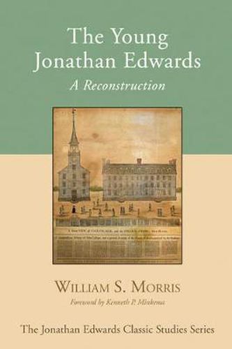 Cover image for The Young Jonathan Edwards: A Reconstruction