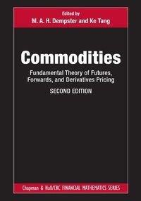 Cover image for Commodities: Fundamental Theory of Futures, Forwards, and Derivatives Pricing