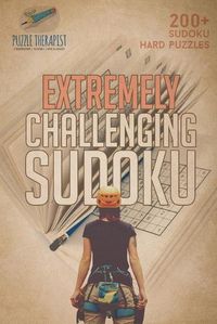 Cover image for Extremely Challenging Sudoku 200+ Sudoku Hard Puzzles